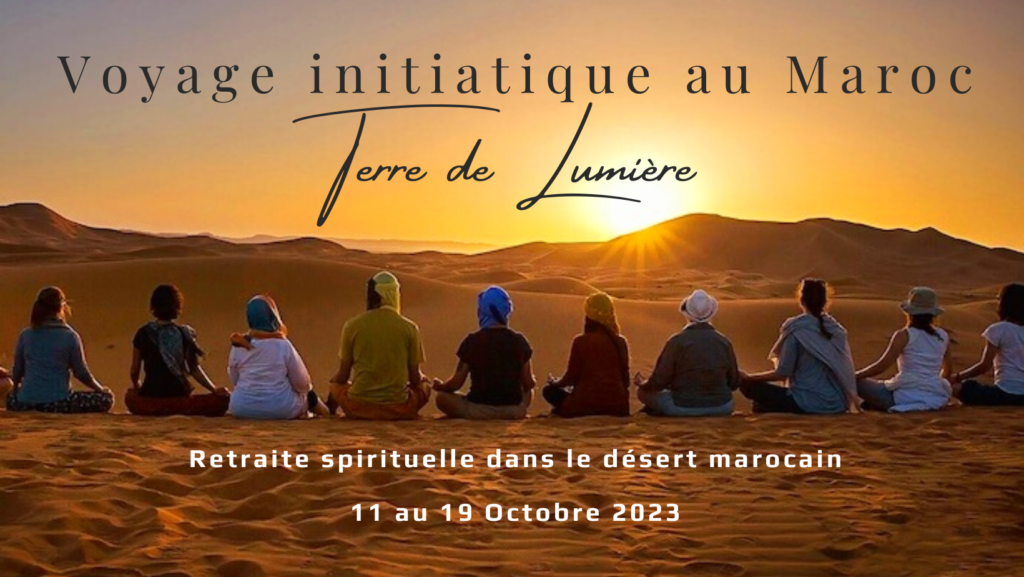 Retraite spirituelle désert Maroc